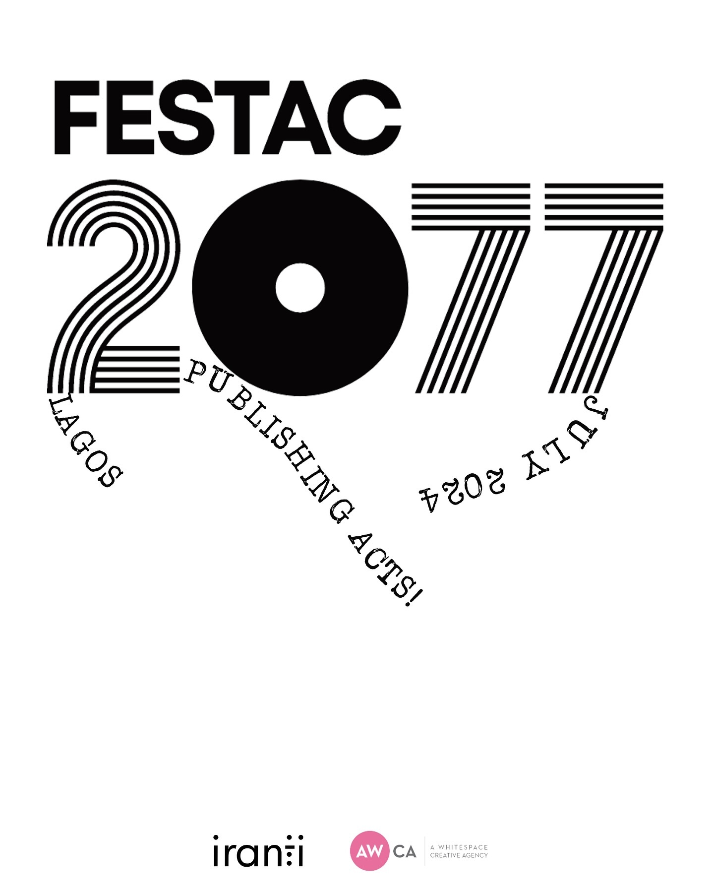 FESTAC 2077, Publishing ACTS! Lagos, July 2024 poster